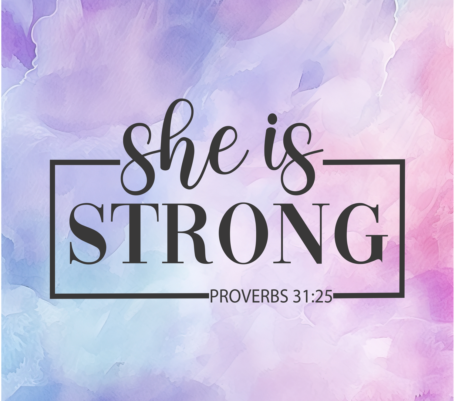 She is Strong - Proverbs 31:25 Custom Tumbler - 20oz - with lid, straw and special cleaning tool