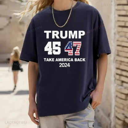 Trump 45 47 Printed T-shirt Donald Trump 2024 MAGA Take America Back Election The Return Premium Unisex High Quality Cotton Tee